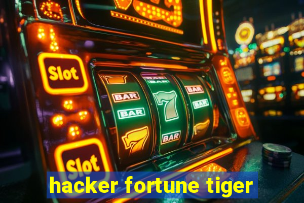 hacker fortune tiger